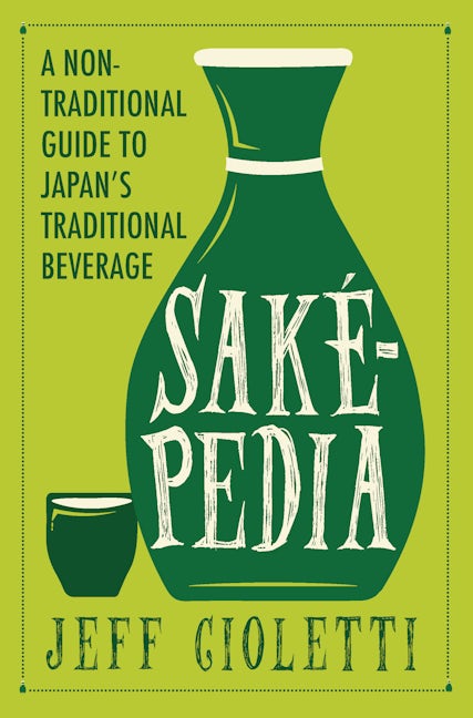 Book cover image for Sakepedia ISBN: 9781683367741